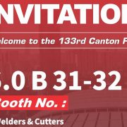 133rd Canton Fair Invitation From Perfect Power Welders