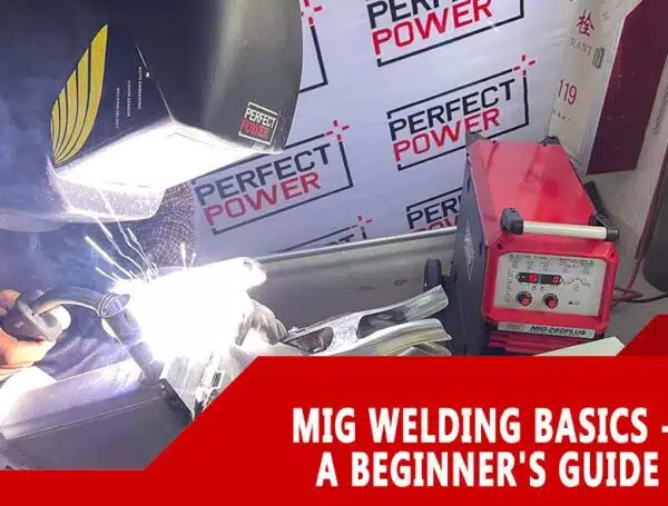 MIG Welding Basics – A Beginner’s Guide